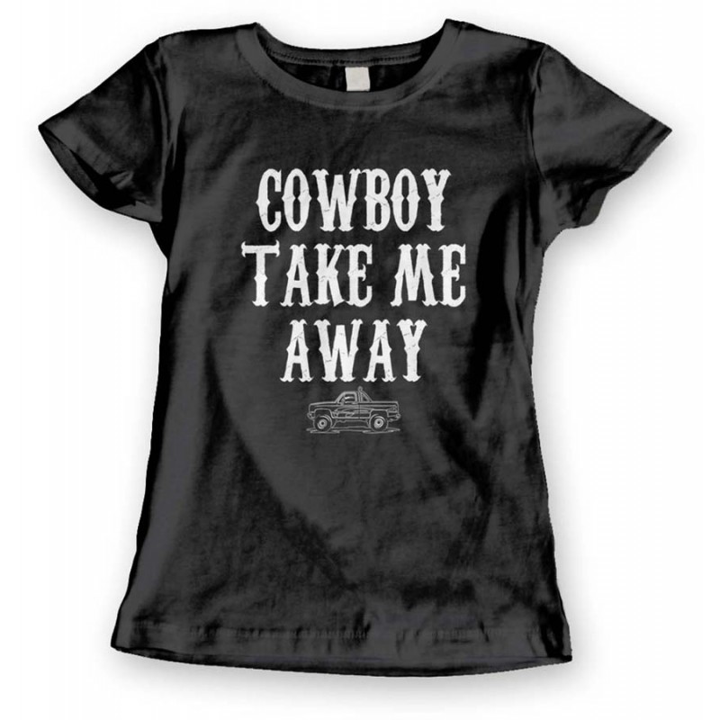 Cowboy Take Me Away T-Shirt Cowgirl Cow Skull Western